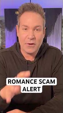 Romance scam or true love? Here's how to tell