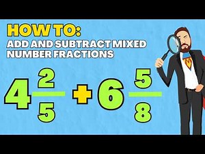 Adding And Subtracting Mixed Numbers With Unlike Denominators