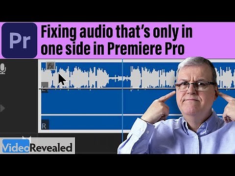 Fixing audio that's only in one side in Premiere Pro