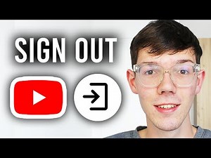 How To Sign Out Of YouTube - Step By Step