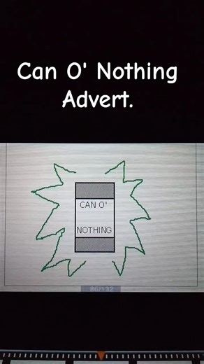 "Can O' Nothing" Advert V. 2.