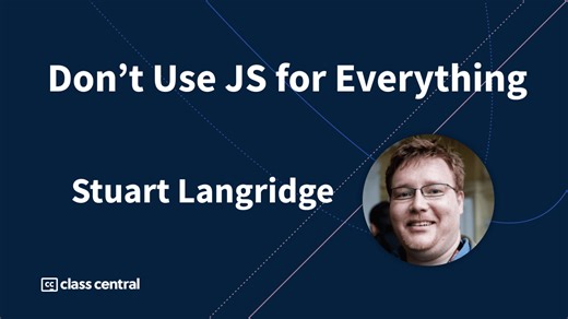 You Really Don't Need All That JavaScript, I Promise — Class Central