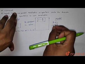Explain series and parallel combination of capacitors. Derive the formu |Class 12 PHYSICS | Doubtnut