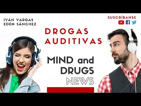 ¿Qué son las Drogas Auditivas?
