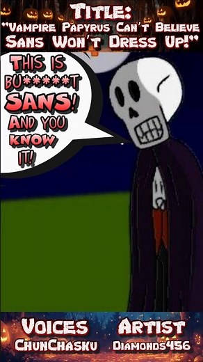 🧛‍♂️ Vampire Papyrus Can’t Believe Sans Won’t Dress Up! 🎃 (Undertale Halloween Dub)