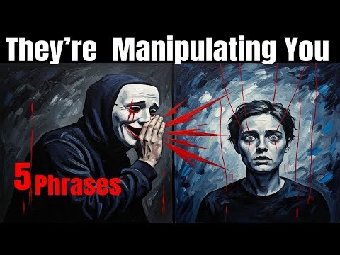 5 Phrases Manipulators Always Use (What They Really Mean)
