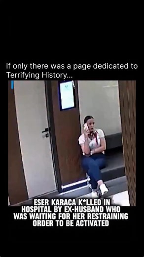 Terrifying on Instagram: "On Wednesday, May 21, 2025, a horrifying act of femicide occurred in the Onikişubat district of Kahramanmaraş, Turkey. Eser Karaca, a 42-year-old mother of two who worked as a medical secretary at a private hospital, was brutally murdered by her ex-husband, 44-year-old Atilla Ayıntaplı. Security footage from the facility captured the moment Ayıntaplı entered the hospital carrying a shotgun concealed in a plastic bag. He chased Karaca through the corridors before fatally