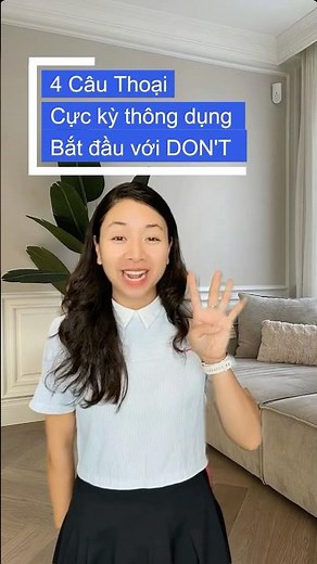 4 Câu Thoại Cực Kỳ Thông Dụng Với DON'T | Học Tiếng Anh Giao Tiếp Cùng Thuỷ Nhé!!