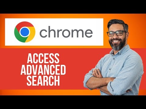 How to Access Advanced Search on Google Chrome — Step by Step Chrome Tutorial