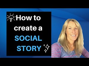How To Create A Social Story (2019)