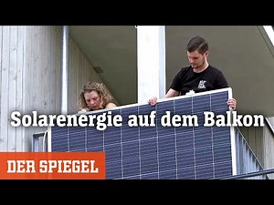 Solarenergie auf dem Balkon: Wie sinnvoll sind die kleinen Sonnenkraftwerke? | DER SPIEGEL