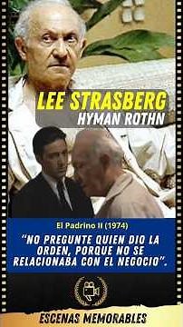 Lee Strasberg (Hyman Roth) El Padrino II (1974)
