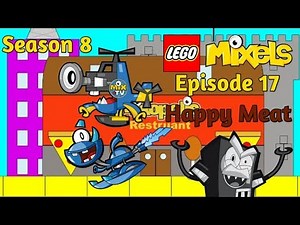 Lego Mixels Season 8 Episode 17A Happy Meat (stop motion)