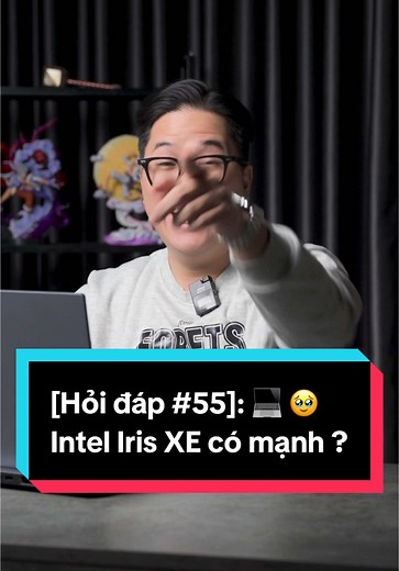 Đánh giá Intel Iris XE: Mạnh hay không?
