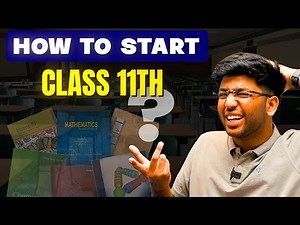 HOW TO START CLASS 11TH 🔥 || Shobhit Nirwan 🔥 || #shobhitnirwan #class11
