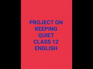 project on keeping quiet | class 12 term 2 | Art integrated project | english project on keeping qui