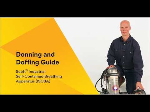 Donning and Doffing Procedure for your Scott ISCBA