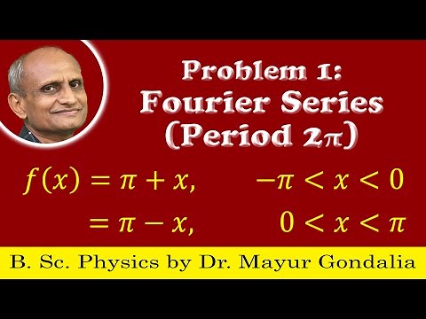 Fourier Series Examples and Solutions | Problem #1 | Numericals | Periodic Function | Period 2pi
