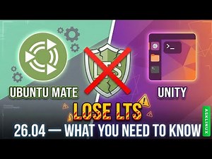 Ubuntu MATE & Unity Lose LTS in 26.04 — What You Need to Know
