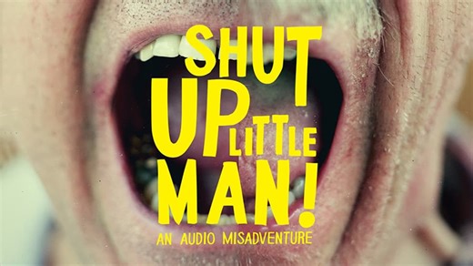 Shut Up Little Man! An Audio Misadventure (2011)