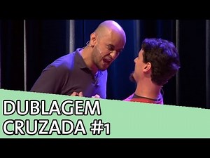 IMPROVÁVEL - DUBLAGEM CRUZADA #1