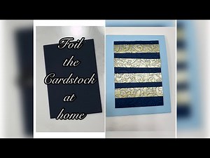 How to make a foil cardstock at home | Crafty Hands