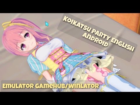 Koikatsu Android | ENG - Emulator Gamehub/Gamefusion Tested Mediatek Dimensity | PC Game