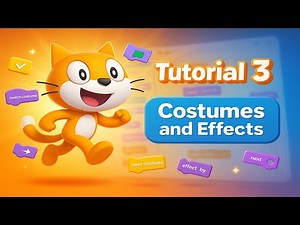 Scratch 3: Tutorial 03 - Costumes and Effects