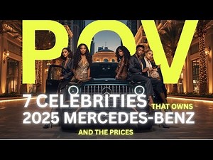 POV: 7 celebrities who drive the stunning 2025 Mercedes-Benz models and prices