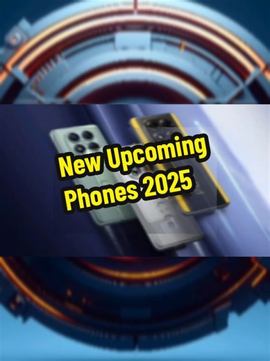 Exciting New Smartphones Launching in 2025