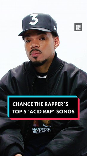 Chance The Rapper ranks the top 5 songs on ‘Acid Rap’ for the mixtape’...