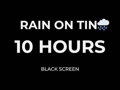 10 Hours Rain on Tin Roof 🌧️ | Deep Sleep Rain Sounds (Black Screen)