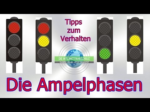 Die Ampelphasen Tipps - Verhalten- Vorfahrt - Ampel rot - gelb - grün - Fahrstunde