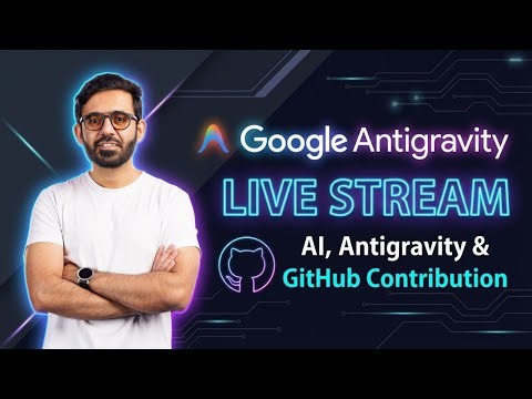 OpenSource Contribution - AI, Antigravity, Gemini, Full Stack Dev
