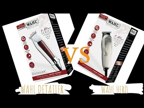 Wahl Hero vs Wahl Detailer | trimmer review