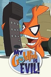 Watch My Goldfish Is Evil Season 1 Episode 4 - Space Command, We Have A Goldfish!