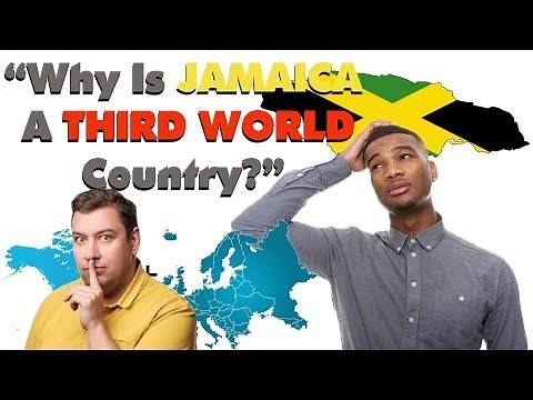 Why Is Jamaica A Third World Country
