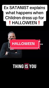 Ex-Satanist Explains Why We Shouldn't Celebrate Halloween
