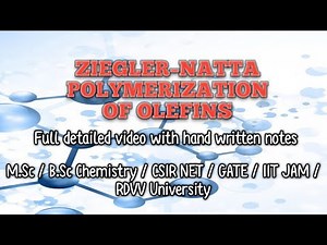 Ziegler–Natta Polymerization of Olefins | Mechanism, Catalyst & Applications | Inorganic Chemistry