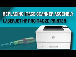 5 ways to replace the Image Scanner Assembly of a Laser Jet Printer