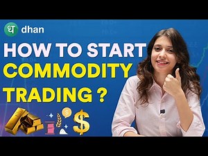 Commodity Trading For Beginners in Stock Market - Basics of Trading in Stock Market Explained | Dhan