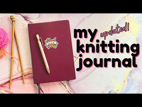 How I Use a Knitting Journal to Track Projects, Yarn, and WIPS