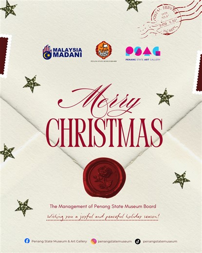 Warga kerja Lembaga Muzium & Balai Seni Lukis Negeri Pulau Pinang mengucapkan Selamat Menyambut Hari Natal kepada penganut beragama kristian yang meraikannya! Semoga musim cuti ini dipenuhi dengan kegembiraan, kehangatan dan kebersamaan. Semoga tahun baru membawa peluang yang menarik, pertumbuhan yang berterusan dan kemakmuran untuk semua. Terima kasih kerana menjadi sebahagian penting dalam perjalanan kami. Kami menantikan kejayaan bersama pada tahun 2026! Pemberitahuan: Pejabat Pengurusan dan 