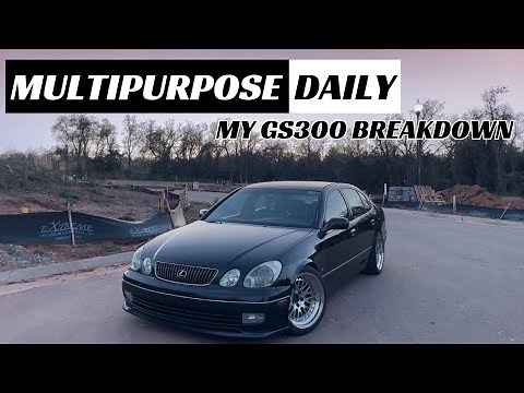 My Daily Lexus GS300 - Built To Be Driven - Overview Of Mods