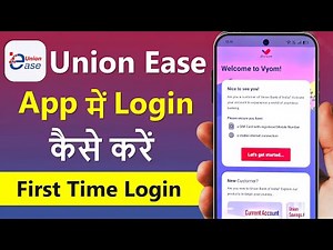 union ease bank app kaise chalu kare | Union ease app login problem | Union ease login kaise kare