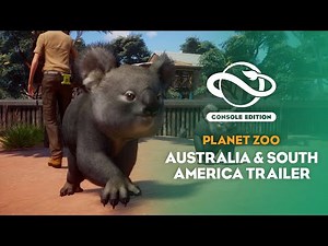 Planet Zoo: Console Edition | Australia & South America Bundle | Launch Trailer