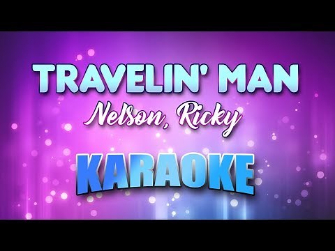 Nelson, Ricky - Travelin' Man (Karaoke & Lyrics)