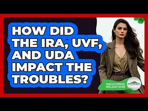 How Did The IRA, UVF, And UDA Impact The Troubles? - Discovering Ireland Now