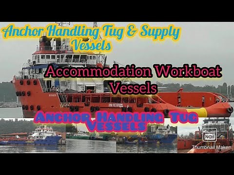 types of Vessels for support offshore oil and gas ,AHTS,AWB,AHT,SSV.