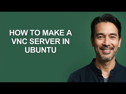 How to Make a Vnc Server In Ubuntu - KevinHowTo